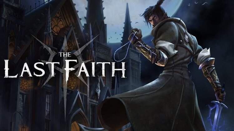Tráiler del juego The Last Faith